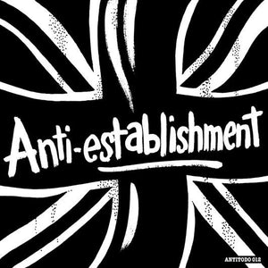 Anti Establishment - Complete Collection NEW LP