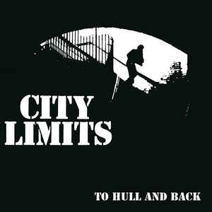 City Limits - To Hull And Back NEW LP