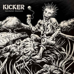 Kicker - Rendered Obsolete NEW LP