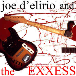 Joe D'elirio And The  Exxess - S/T NEW POST PUNK / GOTH LP