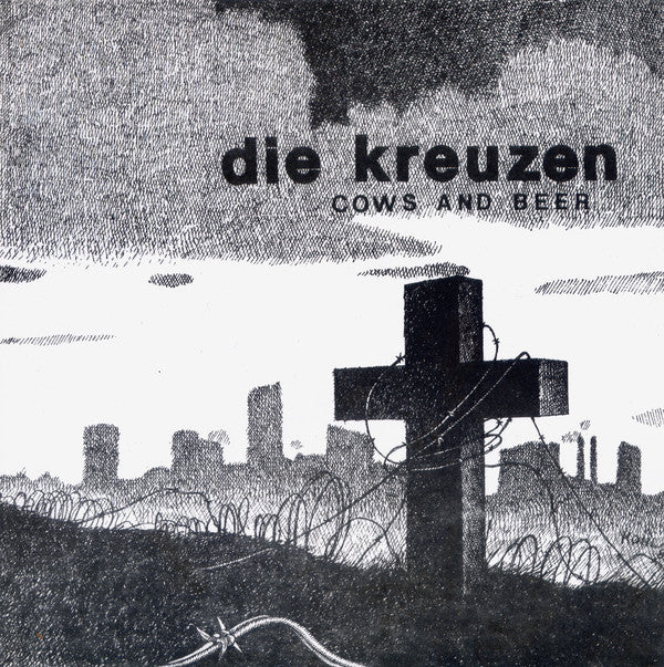 Die Kreuzen - Cows And Beer NEW 7