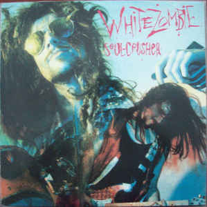 White Zombie ‎- Soul Crusher USED METAL LP