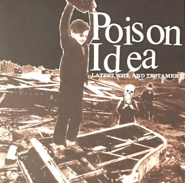 Poison Idea - Latest Will And Testament NEW LP