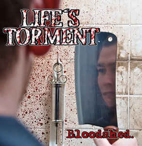Life's Torment ‎- Bloodshed NEW 7"