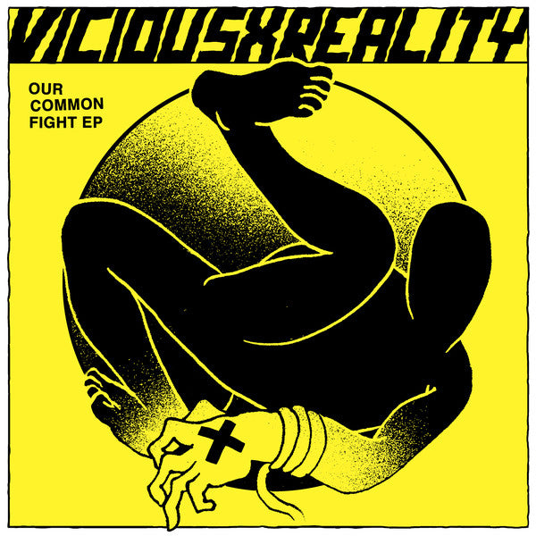 Vicious Reality ‎- Our Common Fight NEW 7