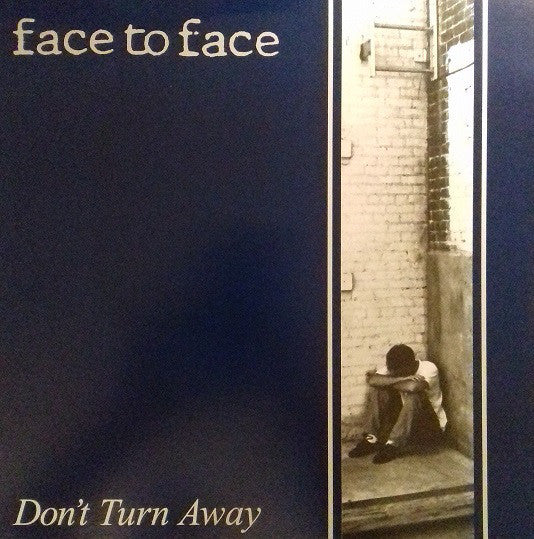 Face To Face - Don't Turn Away NEW LP