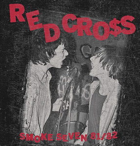 Red Cross - Smoke Seven 81/82 NEW LP
