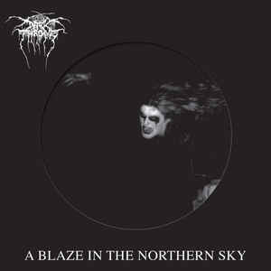 洋楽 Dark throne / a blaze in the northern sk Darkthrone ‎- A Blaze In The Northern Sky NEW METAL LP (pic disc