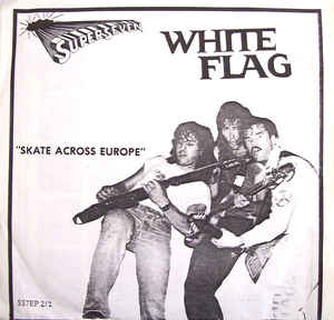 White Flag - Skate Across Europe USED 7