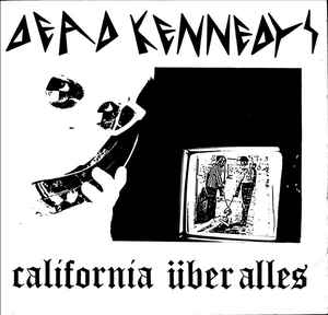 Dead Kennedys ‎- California Uber Alles USED 7