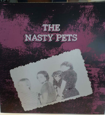 Nasty Pets - Nasty Punk 1979 NEW LP (limited pink cover black vinyl)