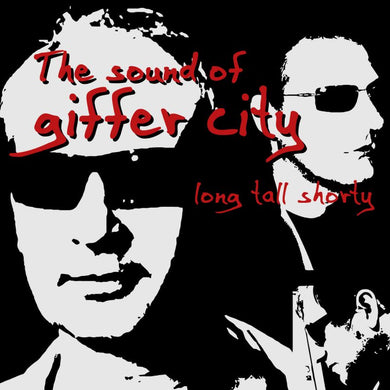 Long Tall Shorty ‎- The Sound Of Giffer City NEW LP