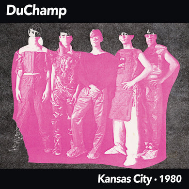 Duchamp ‎- Kansas City 1980 NEW POST PUNK / GOTH LP
