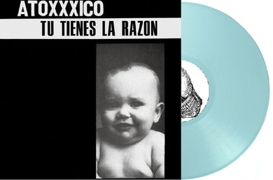 Atoxxxico - Tu Tienes La Razon NEW LP (baby blue indie exclusive vinyl)