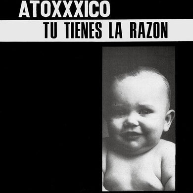 Atoxxxico - Tu Tienes La Razon NEW LP (black vinyl)