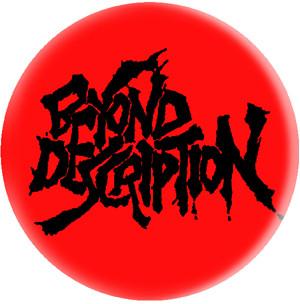 BEYOND DESCRIPTION button (1 inch)