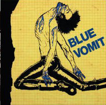 Blue Vomit - Discografia 198X NEW LP