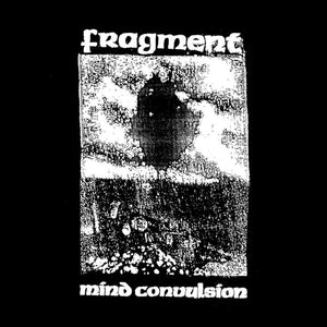 Fragment - Mind Convulsion NEW 7"