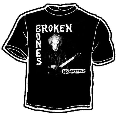 BROKEN BONES DECAPITATED shirt