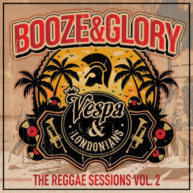 Booze & Glory / Vespa  & The Londonians ‎- The Reggae Sessions Vol. 2 NEW PSYCHOBILLY / SKA LP