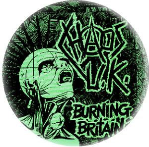 CHAOS UK BURNING button (1 inch)