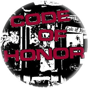 CODE  OF HONOR button (1 inch)