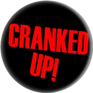 CRANKED UP LOGO button