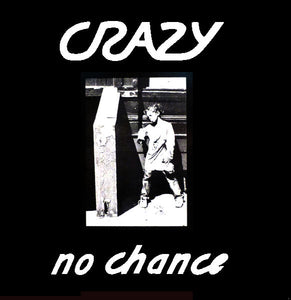 Crazy - No Choice NEW LP (black vinyl)