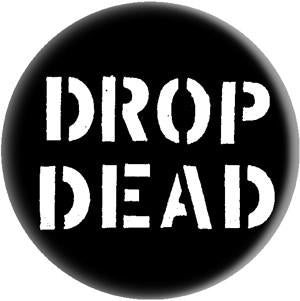 DROPDEAD button (1 inch)