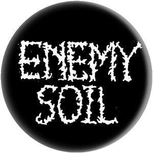 ENEMY SOIL button (1 inch)