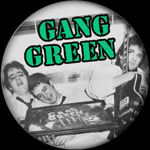 GANG GREEN button (1 inch)