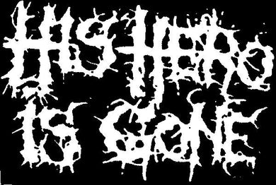 HIS HERO IS GONE LOGO patch