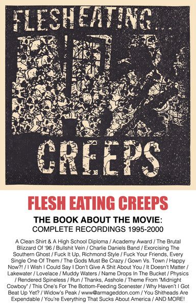 Flesh Eating Creeps ‎- The Book About The Movie: Complete Recordings 1995-2000 NEW CASSETTE