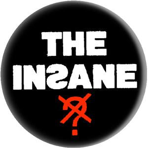 INSANE button (1 inch)