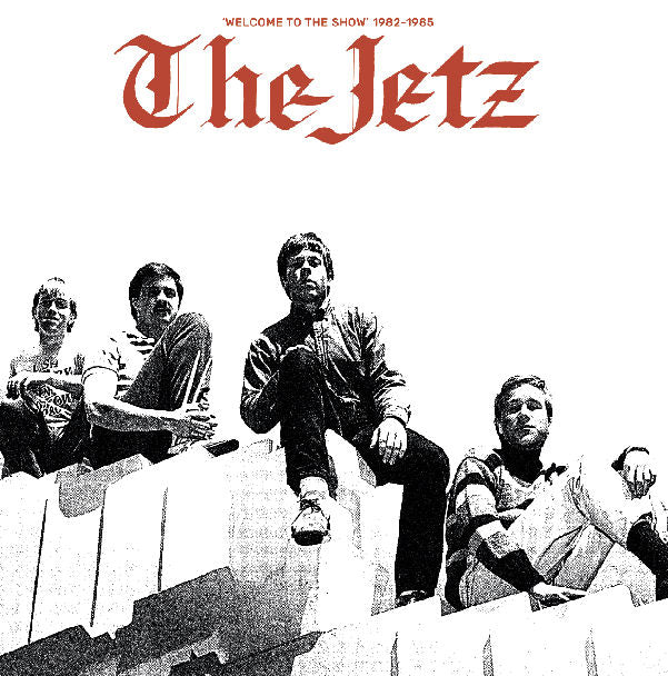 Jetz - Welcome To The Show 1982 to 1985 NEW LP (black vinyl ...