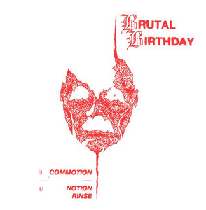Brutal Birthday ‎- Commotion NEW 7"