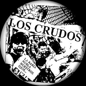 LOS CRUDOS LA RABIA button (1 inch)