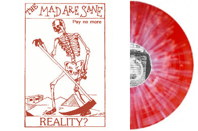 Mad Are Sane - Reality L.P. NEW LP (trans red w/ white splatter vinyl)