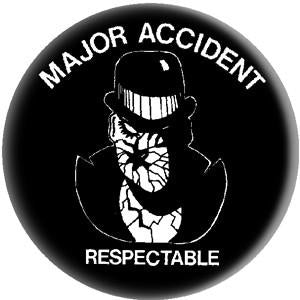 MAJOR ACCIDENT RESPECT button (1 inch)