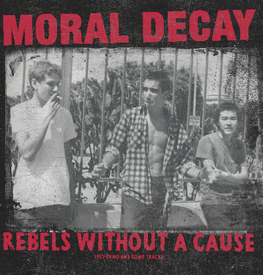 Moral Decay - Rebels Without A Cause (1982 demo and comp tracks) NEW LP (yellow vinyl)