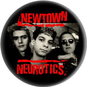NEWTOWN NEUROTICS button (1 inch)