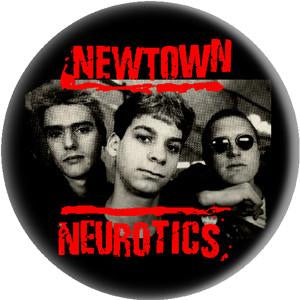 NEWTOWN NEUROTICS button