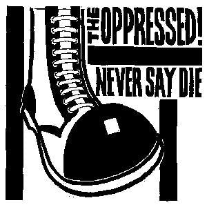 OPPRESSED sticker