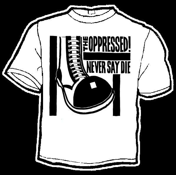 OPPRESSED shirt