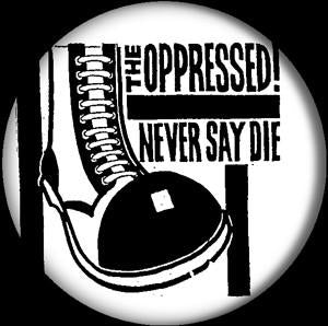 OPPRESSED button (1 inch)