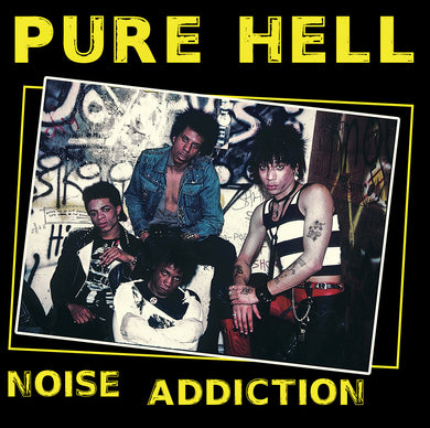 Pure Hell - Noise Addiction NEW LP (black vinyl)