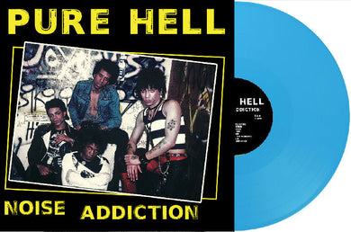 Pure Hell - Noise Addiction NEW LP (indie exclusive blue vinyl)