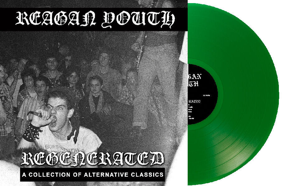 Reagan Youth - Regenerated (early versions of your favorites) NEW LP (indie exclusive green vinyl)