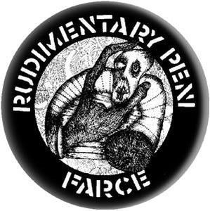 RUDIMENTARY PENI - FARCE big button