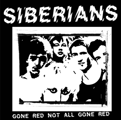 Siberians - All Gone Red Not All Red NEW 7
